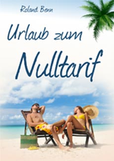 Urlaub zum Nulltarif